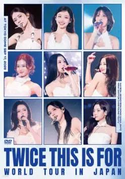 [DVD] 트와이스 (TWICE) - TWICE THIS IS FOR WORLD TOUR IN JAPAN [통상반 DVD] (트와이스 (TWICE) THIS IS FOR WORLD TOUR IN JAPAN )
