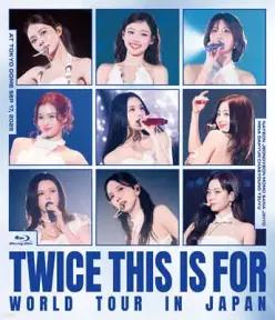 [Blu-ray] 트와이스 (TWICE) - TWICE THIS IS FOR WORLD TOUR IN JAPAN [통상반 Blu-ray] (트와이스 (TWICE) THIS IS FOR WORLD TOUR IN JAPAN )