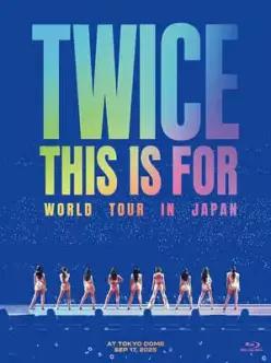 [Blu-ray] 트와이스 (TWICE) - TWICE THIS IS FOR WORLD TOUR IN JAPAN [초회한정반 Blu-ray] (트와이스 (TWICE) THIS IS FOR WORLD TOUR IN JAPAN )