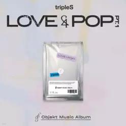 tripleS (트리플에스) - LOVE&POP pt.1 [Objekt Music Album ver.] (tripleS (트리플에스) LOVE&POP pt.1 )