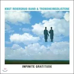 [CD] Knut Reiersrud Band & Trondheimsolistene - Infinite Gratitude /크누 라이에스루 밴드와 트론트하임 솔리스테네의 협연